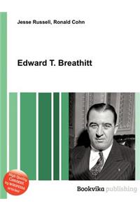Edward T. Breathitt