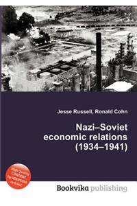 Nazi-Soviet Economic Relations (1934-1941)