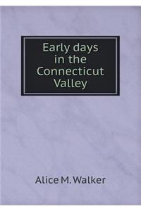 Early Days in the Connecticut Valley