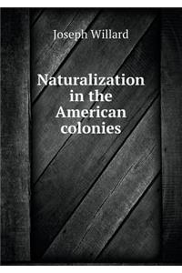 Naturalization in the American colonies