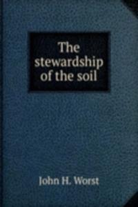 stewardship of the soil