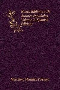 Nueva Biblioteca De Autores Espanoles, Volume 2 (Spanish Edition)