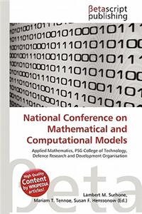 National Conference on Mathematical and Computational Models