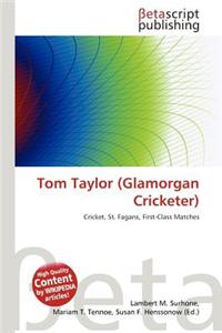 Tom Taylor (Glamorgan Cricketer)