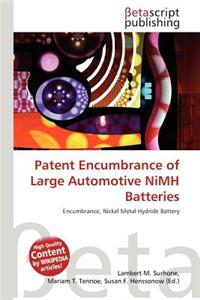 Patent Encumbrance of Large Automotive NIMH Batteries