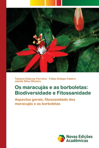 Os maracujás e as borboletas
