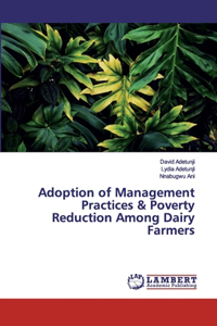 Adoption of Management Practices & Poverty Reduction Among Dairy Farmers