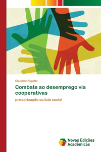 Combate ao desemprego via cooperativas