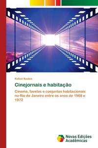 Cinejornais e habitação