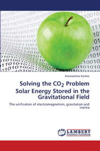 Solving the CO2 Problem Solar Energy Stored in the Gravitational Field