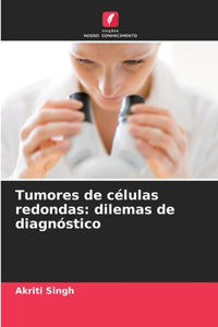 Tumores de células redondas