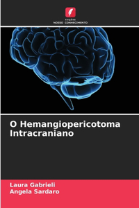 O Hemangiopericotoma Intracraniano