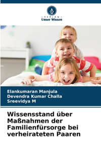 Wissensstand über Maßnahmen der Familienfürsorge bei verheirateten Paaren