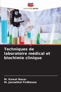 Techniques de laboratoire médical et biochimie clinique