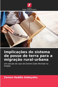 Implicações do sistema de posse de terra para a migração rural-urbana