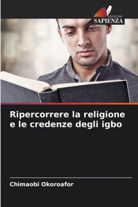 Ripercorrere la religione e le credenze degli igbo