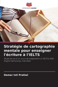 Stratégie de cartographie mentale pour enseigner l'écriture à l'IELTS