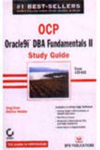Ocp: Oracle 9I Dba Fundamentals Ii Study Guide Exam 1Z1-032