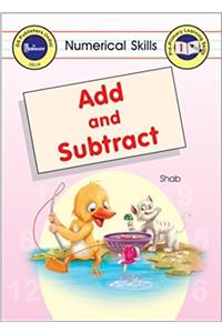 Numerical Skills:  Add and Subtract