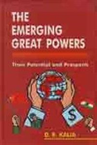 The emerging great powers: Their potential and prospects