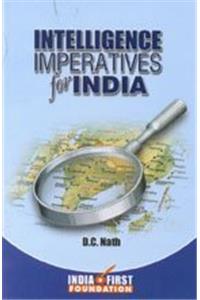 Intelligence Imperatives for India