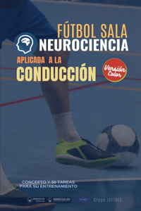 Fútbol sala. Neurociencia aplicada a la conducción