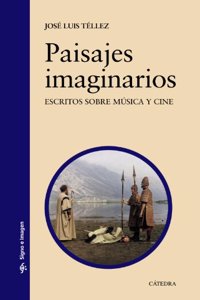 Paisajes imaginarios / Imaginary landscapes