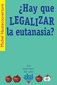 Â¿Hay que legalizar la eutanasia?