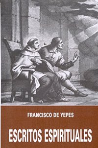 Escritos espirituales: Florecillas de su hermano, San Juan de la Cruz (Logos)