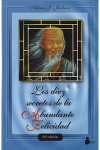 10 Secretos de la Abundante Felicidad