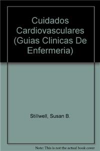 Cuidados Cardiovasculares: de La Serie Giuas Clinicas de Enferemeria