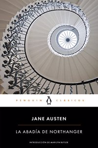 La abadia de Northanger: con introduccion de una profesora de las Universidades de Cambridge y Oxford