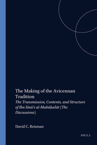 Making of the Avicennan Tradition