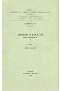 Theodorus Bar Koni. Liber Scholiorum, II. Syr. 26. = Syr. II, 66
