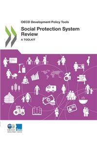 OECD Development Policy Tools Social Protection System Review a Toolkit