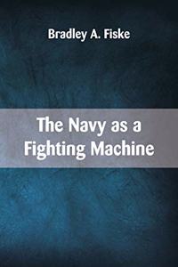 Navy as a Fighting Machine