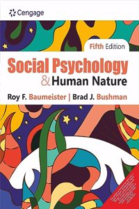 Social Psychology and Human Nature, 5E