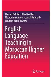 English Language Teaching in Moroccan Higher Education