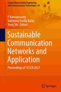 Sustainable Communication Networks and Application