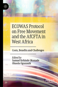 Ecowas Protocol on Free Movement and the Afcfta in West Africa