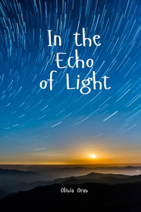 In the Echo of Light