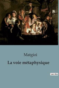 voie métaphysique