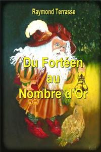 Du Forteen Au Nombre D'Or