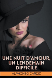 Nuit d'Amour, un Lendemain Difficile