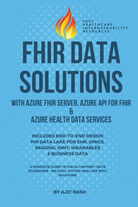 Fhir Data Solutions With Azure Fhir Server, Azure Api For Fhir & Azure Health Data Services