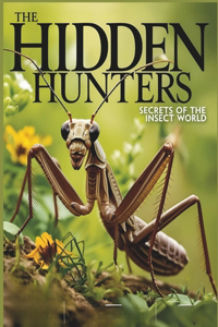 The Hidden Hunters