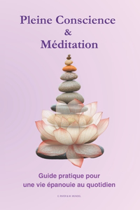Pleine Conscience & Méditation