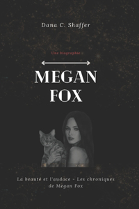 Megan Fox (Une biographie)