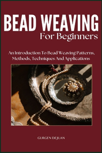 Bead Weaving of Beginners