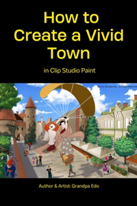 How to Create a Vivid Town in Clip Studio Paint